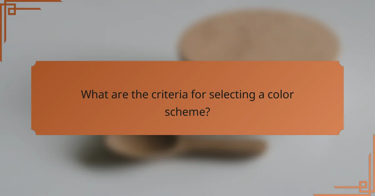 What are the criteria for selecting a color scheme?